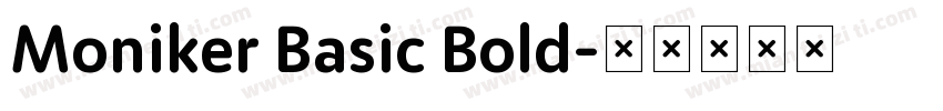 Moniker Basic Bold字体转换